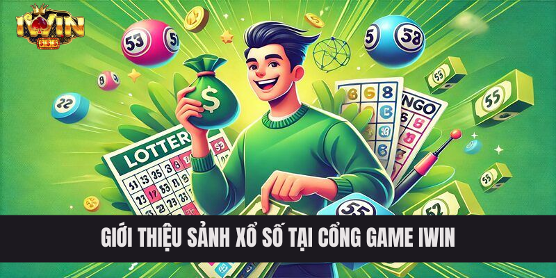 Giới thiệu sảnh xổ số tại cổng game IWIN