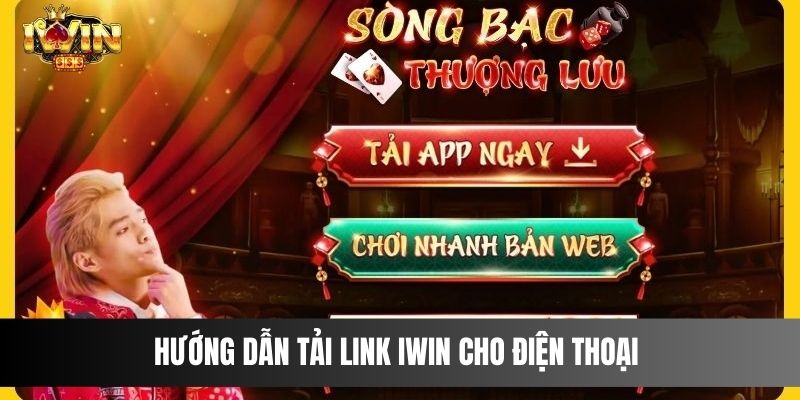 Hướng Dẫn Tải Link IWIN Cho Điện Thoại