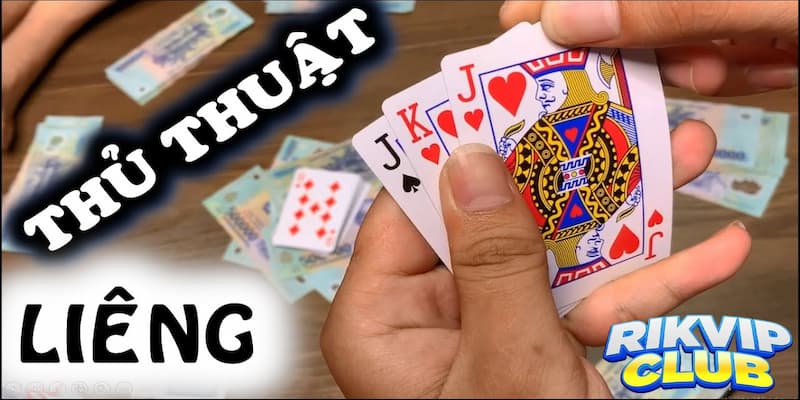 Kinh nghiệm chơi game bài Liêng Rik vip thắng lớn